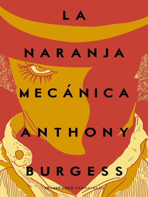 Title details for La naranja mecánica by Anthony Burgess - Available